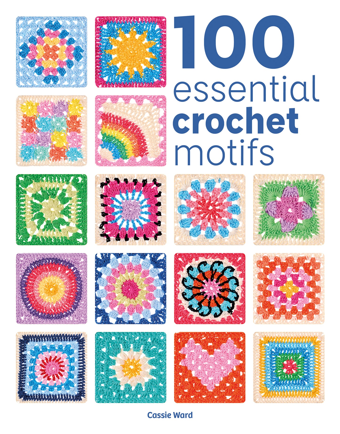 Cover image for 100 Essential Crochet Motifs ISBN 9781784947040
