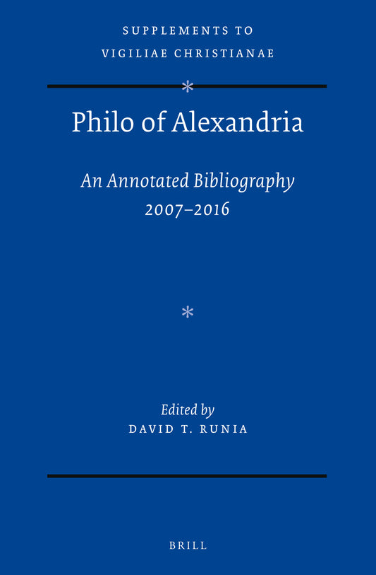 Philo of Alexandria: an Annotated Bibliography 2007-2016