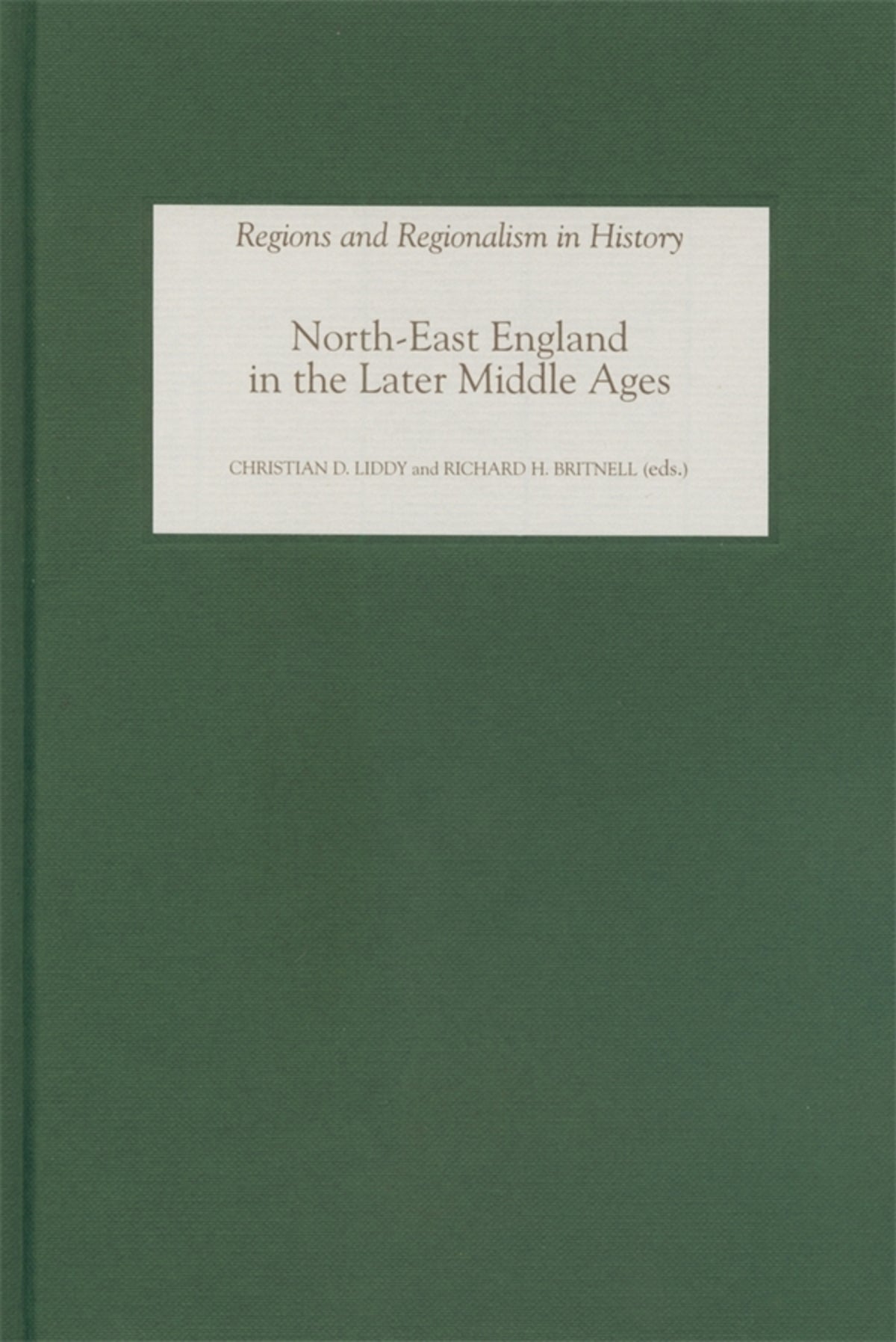 Cover image for North-East England in the Later Middle Ages ISBN 9781843831273