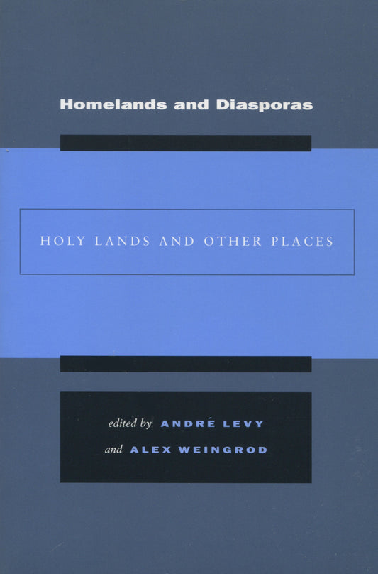 Homelands and Diasporas