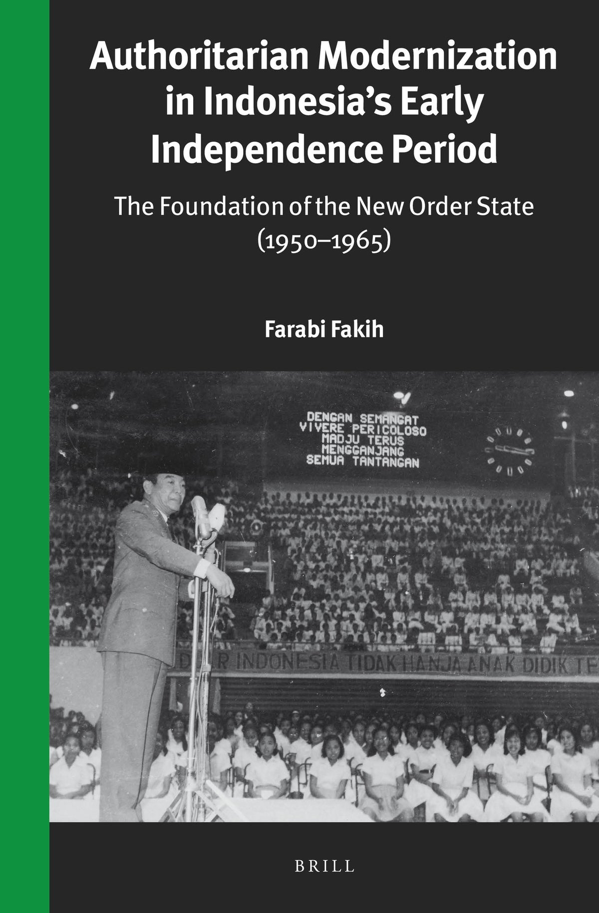 Cover image for Authoritarian Modernization in Indonesia’s Early Independence Period ISBN 9789004404748