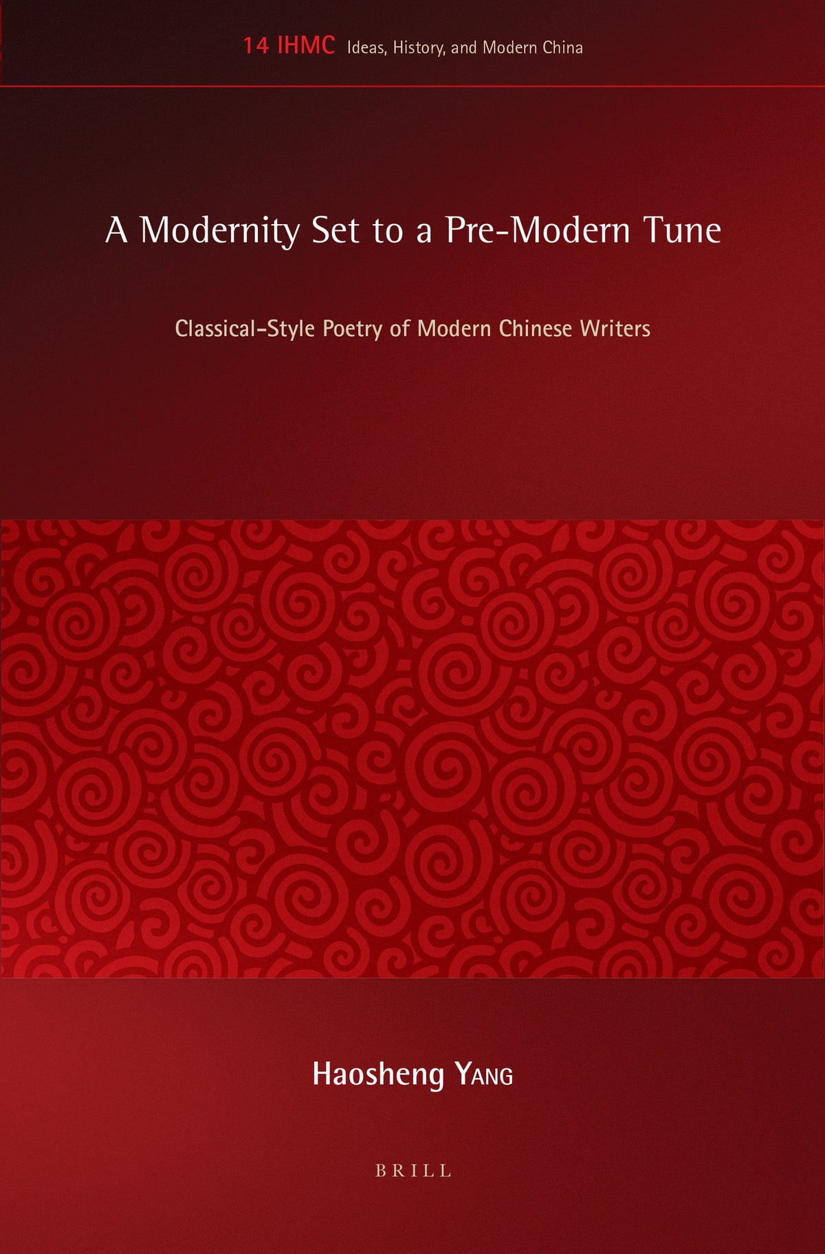 Cover image for A Modernity Set to a Pre-Modern Tune ISBN 9789004310797