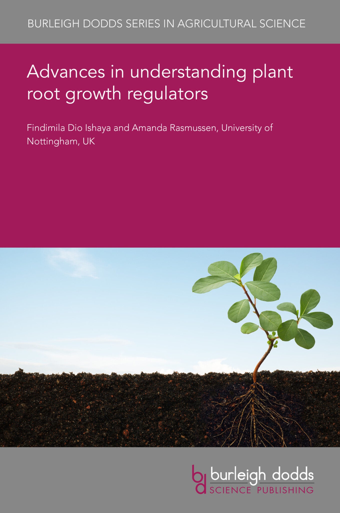 Cover image for Advances in understanding plant root growth regulators ISBN 9781786769916