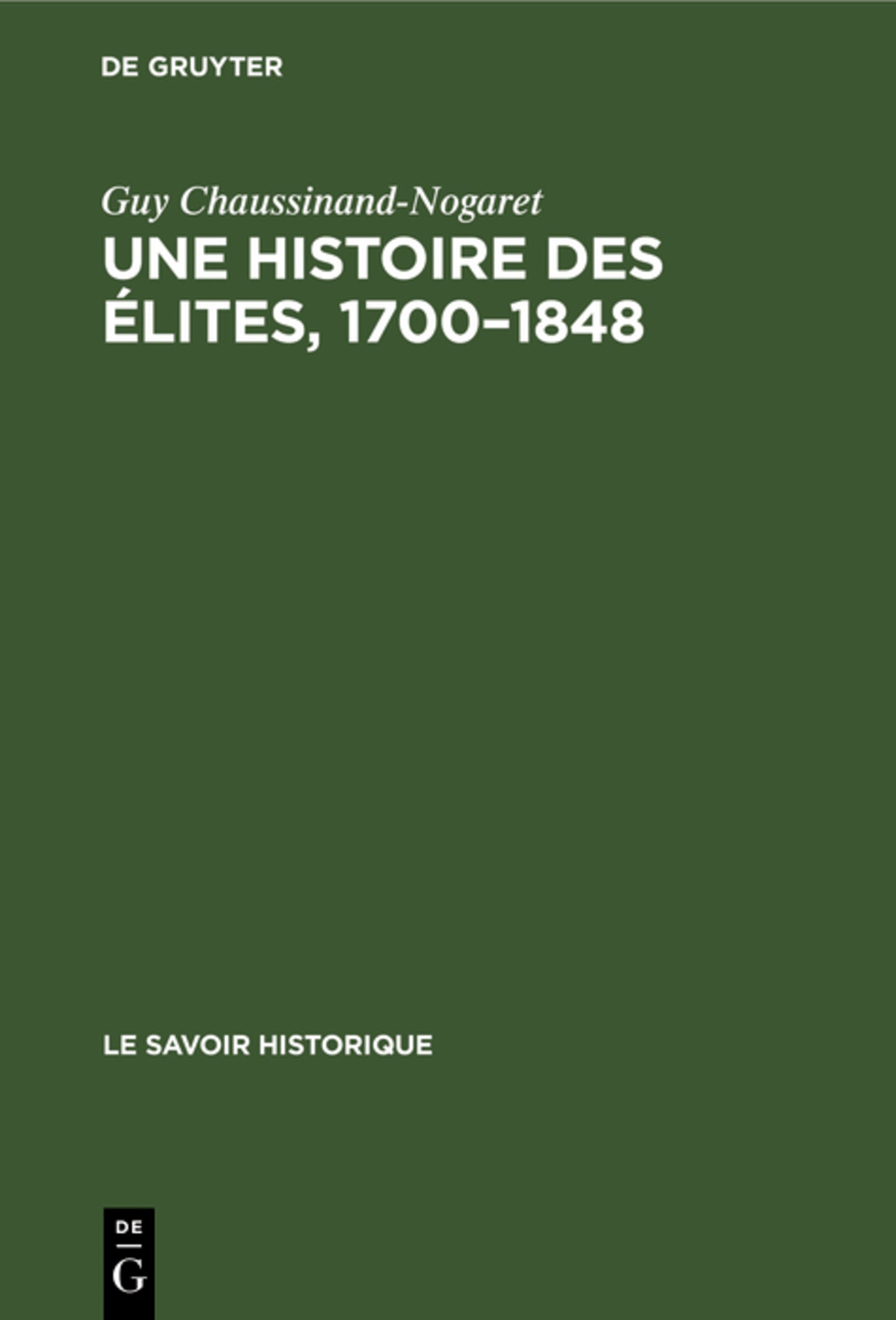 Une histoire des élites, 1700–1848