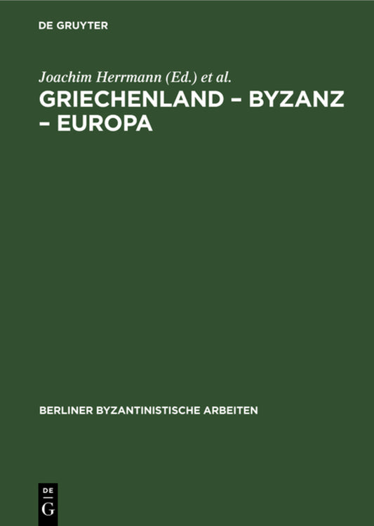 Griechenland – Byzanz – Europa