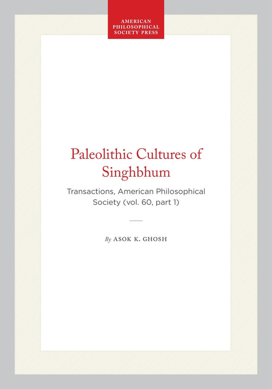 Paleolithic Cultures of Singhbhum