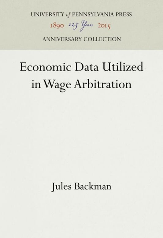 Economic Data Utilized in Wage Arbitration