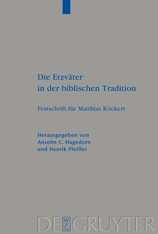 Die Erzväter in der biblischen Tradition