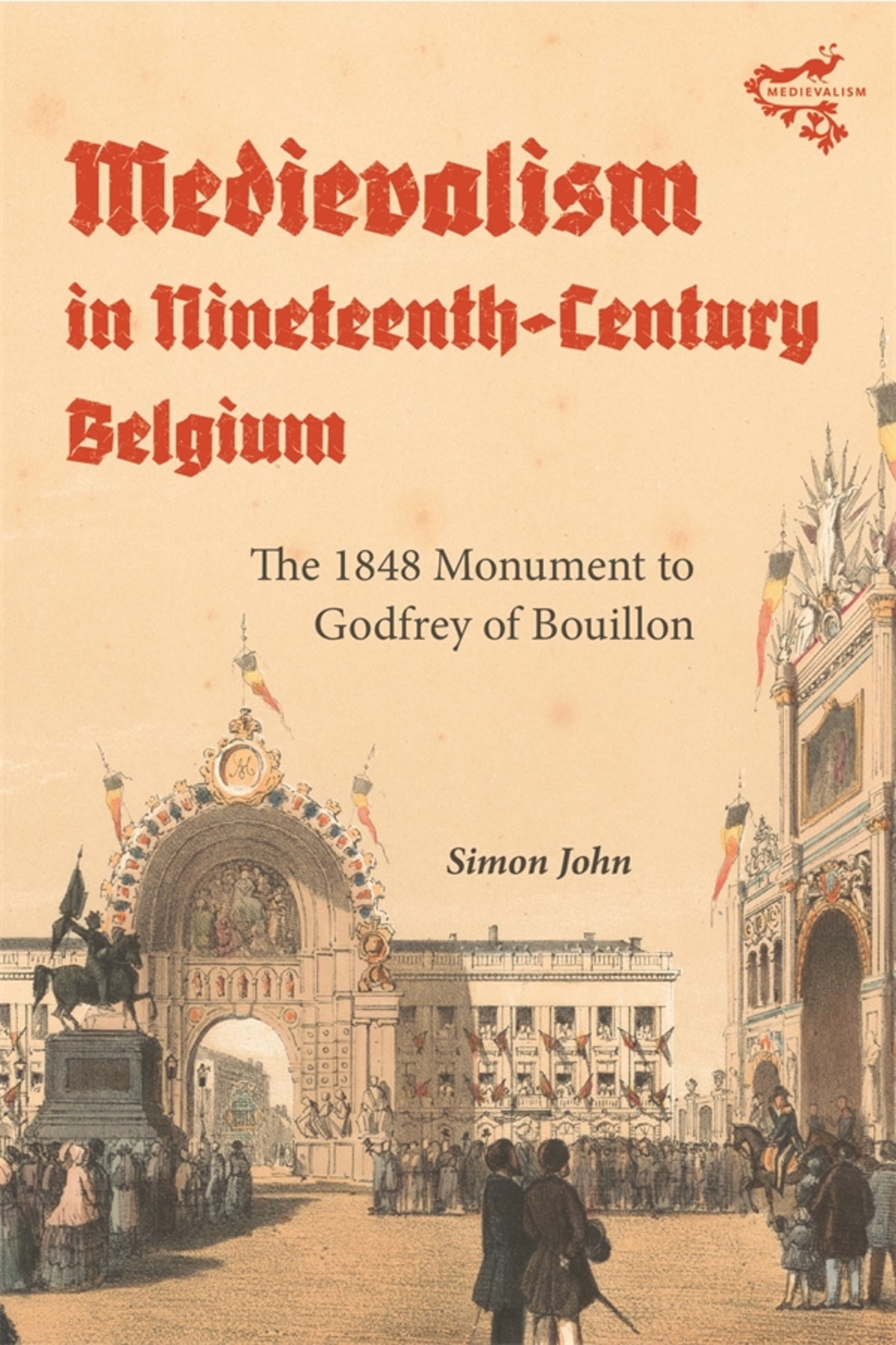 Cover image for Medievalism in Nineteenth-Century Belgium ISBN 9781783277636