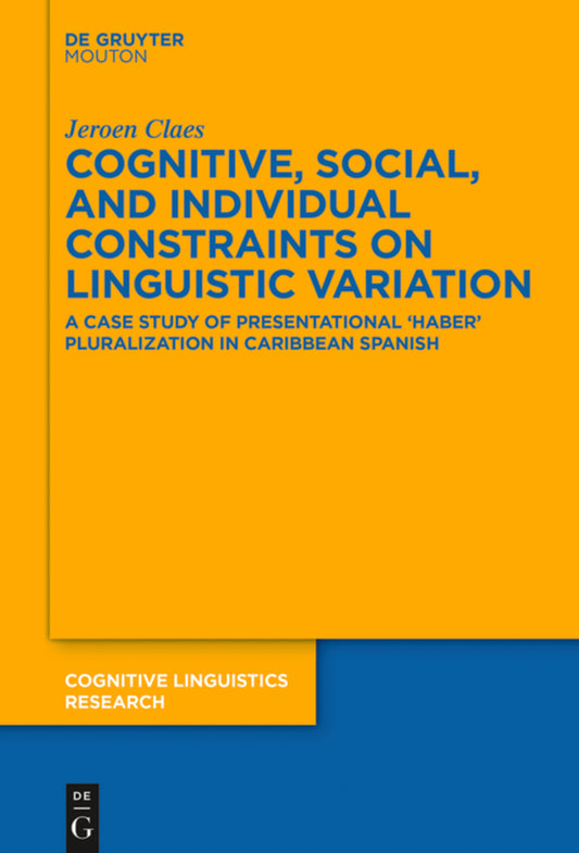 Cognitive, Social, and Individual Constraints on Linguistic Variation