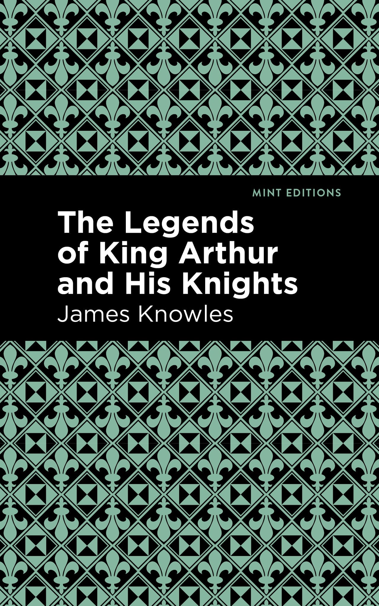 Cover image for The Legends of King Arthur and His Knights ISBN 9781513219523
