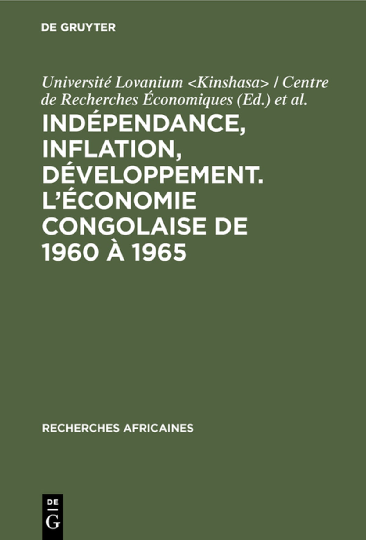 Indépendance, inflation, développement. L’économie congolaise de 1960 à 1965