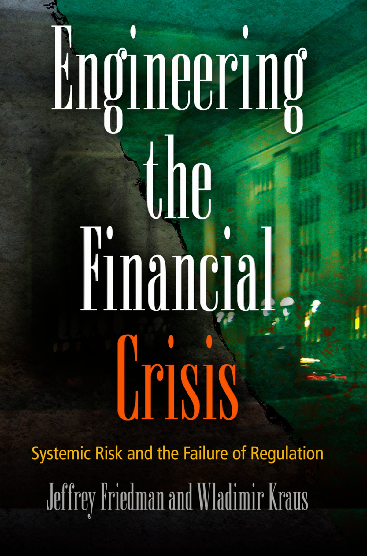 Cover image for Engineering the Financial Crisis ISBN 9780812243574
