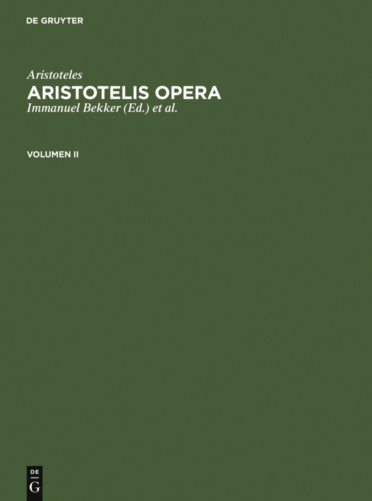 Cover image for Aristoteles: Aristotelis Opera. Volumen II ISBN 9783110056341