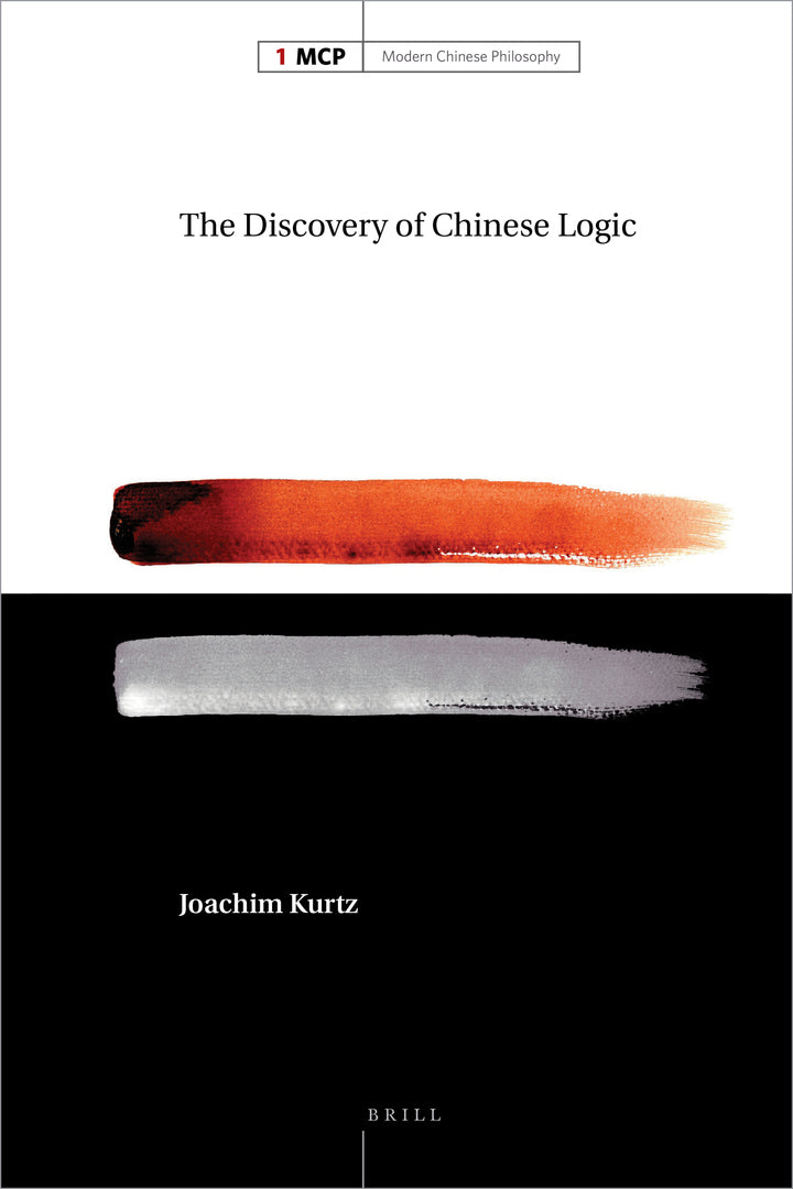Cover image for The Discovery of Chinese Logic ISBN 9789004173385