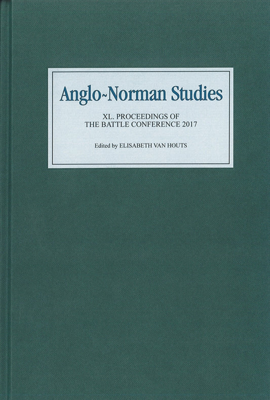 Anglo-Norman Studies XL