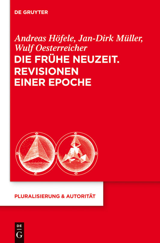 Die Frühe Neuzeit. Revisionen einer Epoche