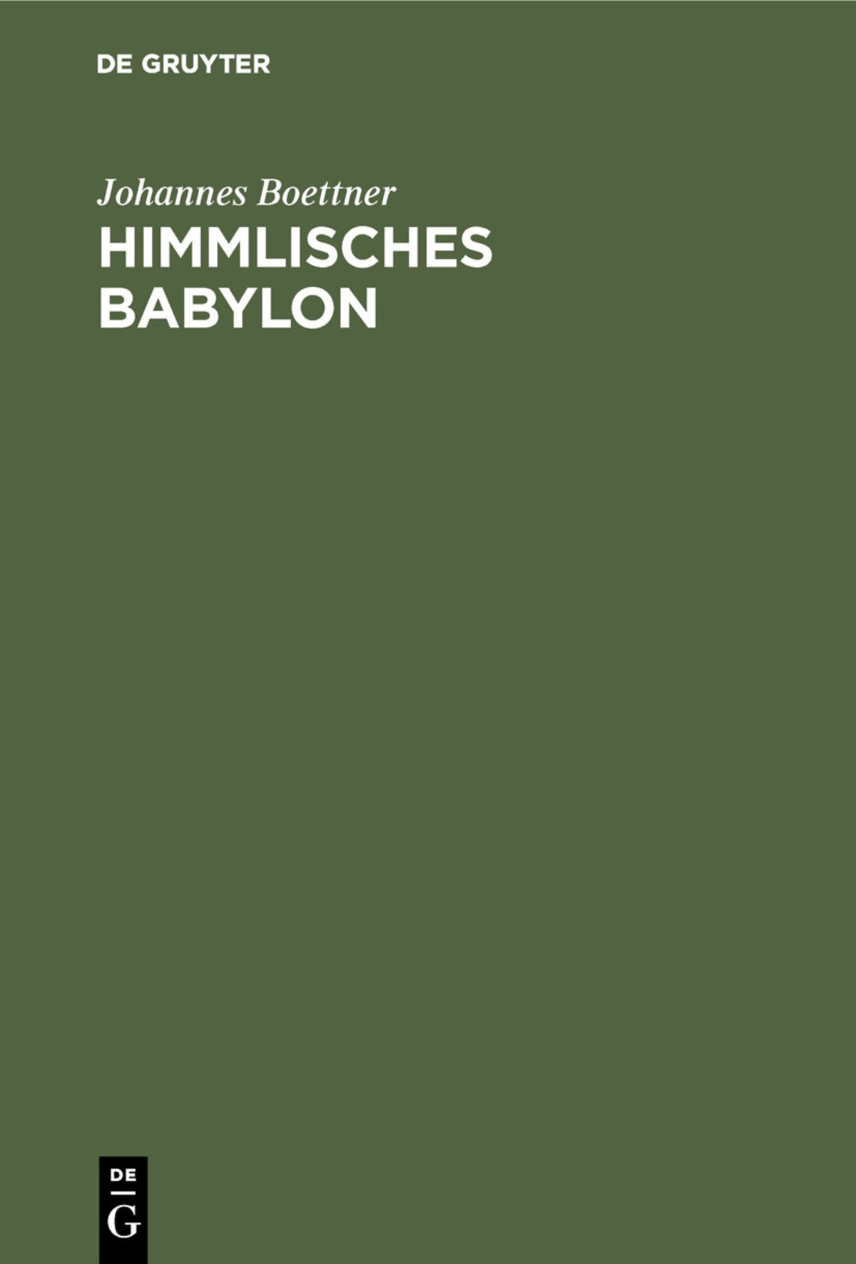 Cover image for Himmlisches Babylon ISBN 9783110121759