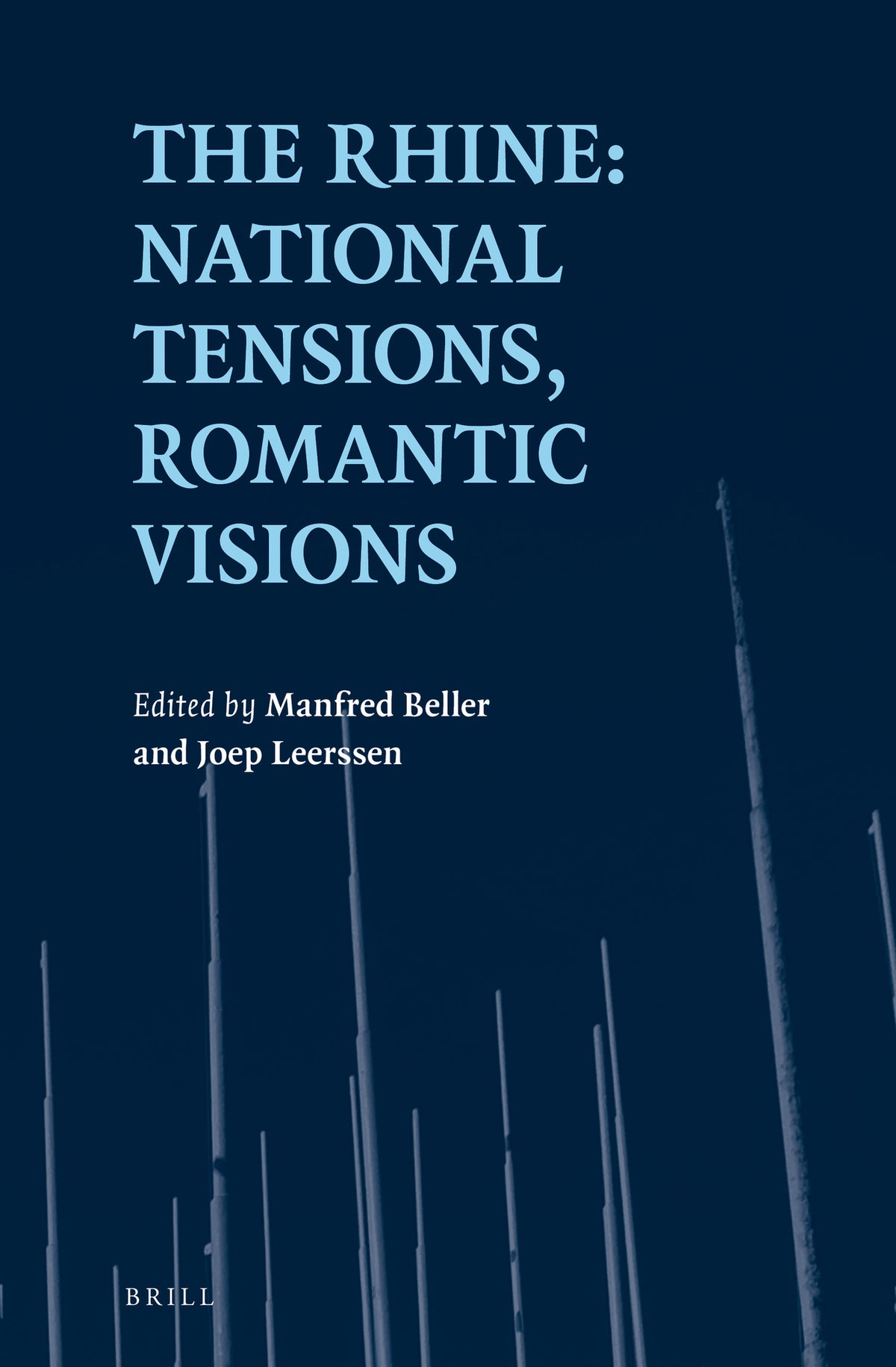 Cover image for The Rhine: National Tensions, Romantic Visions ISBN 9789004344051