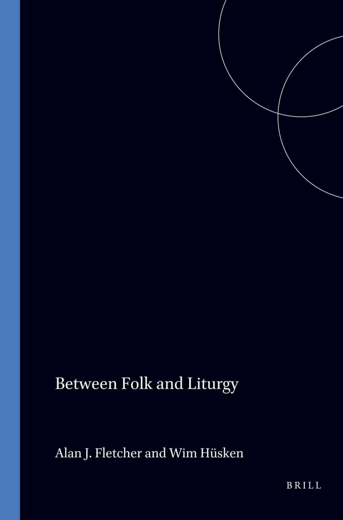 Cover image for Between Folk and Liturgy ISBN 9789042003958