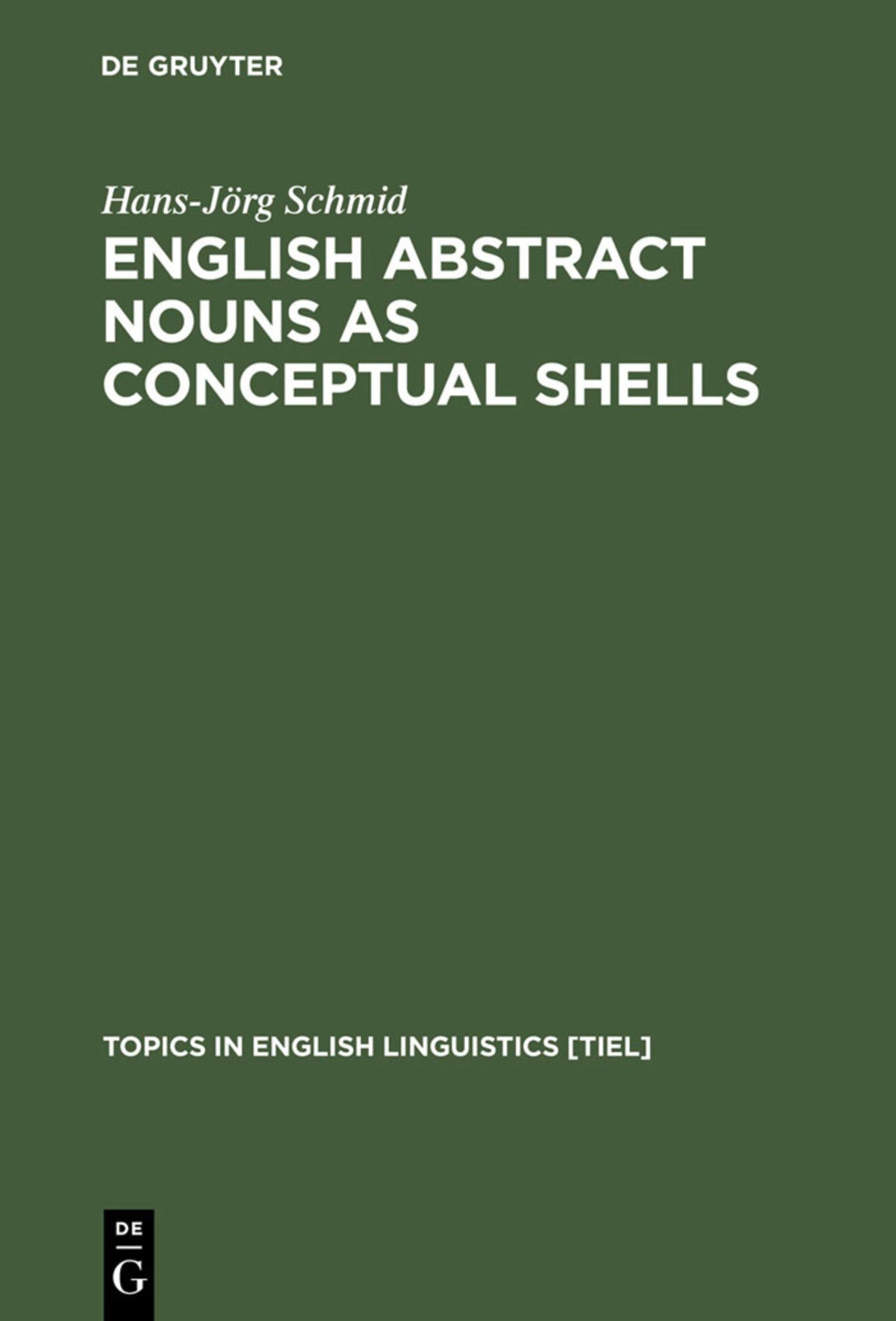 Cover image for English Abstract Nouns as Conceptual Shells ISBN 9783110167672