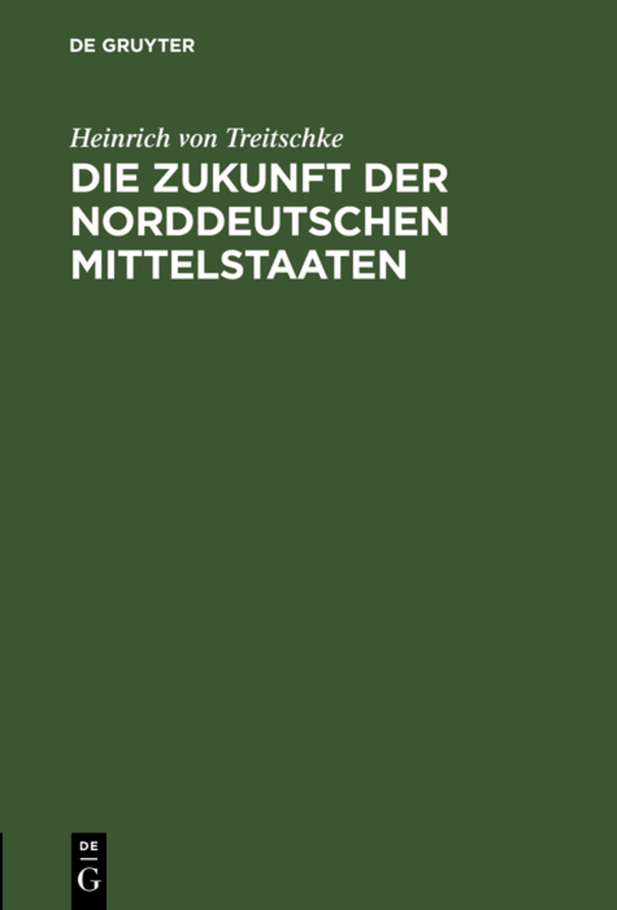 Cover image for Die Zukunft der norddeutschen Mittelstaaten ISBN 9783111110547