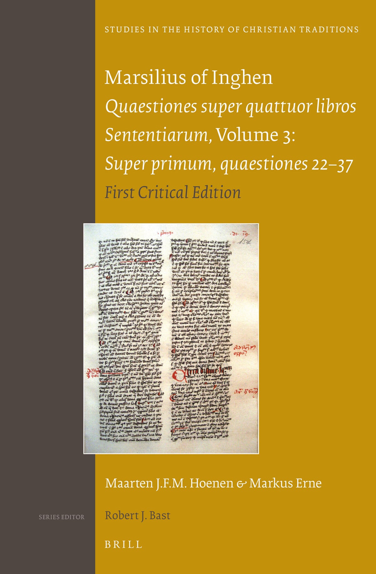 Marsilius of Inghen, Quaestiones super quattuor libros Sententiarum, Volume 3, Super primum, quaestiones 22-37