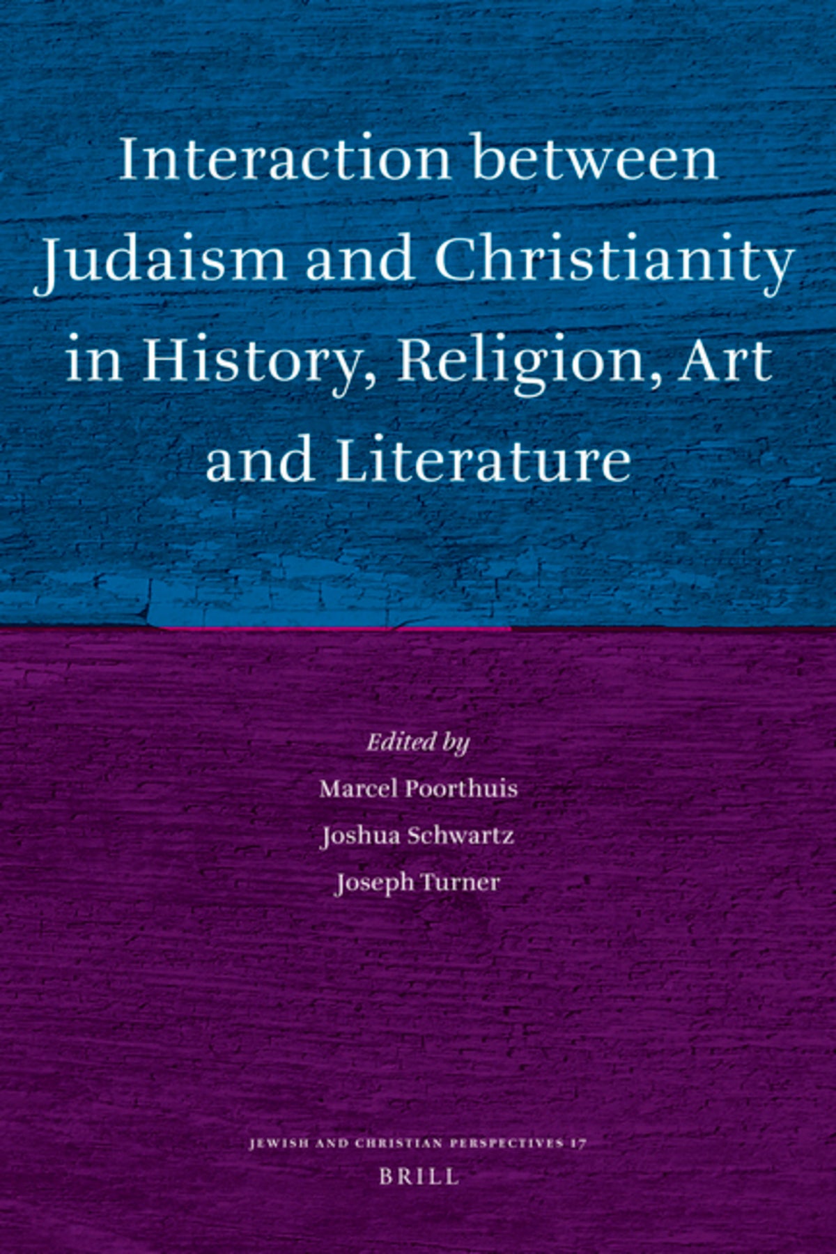 Interaction between Judaism and Christianity in History, Religion, Art and Literature