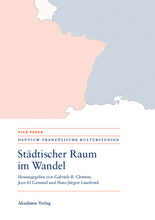 Städtischer Raum im Wandel/Espaces urbains en mutation