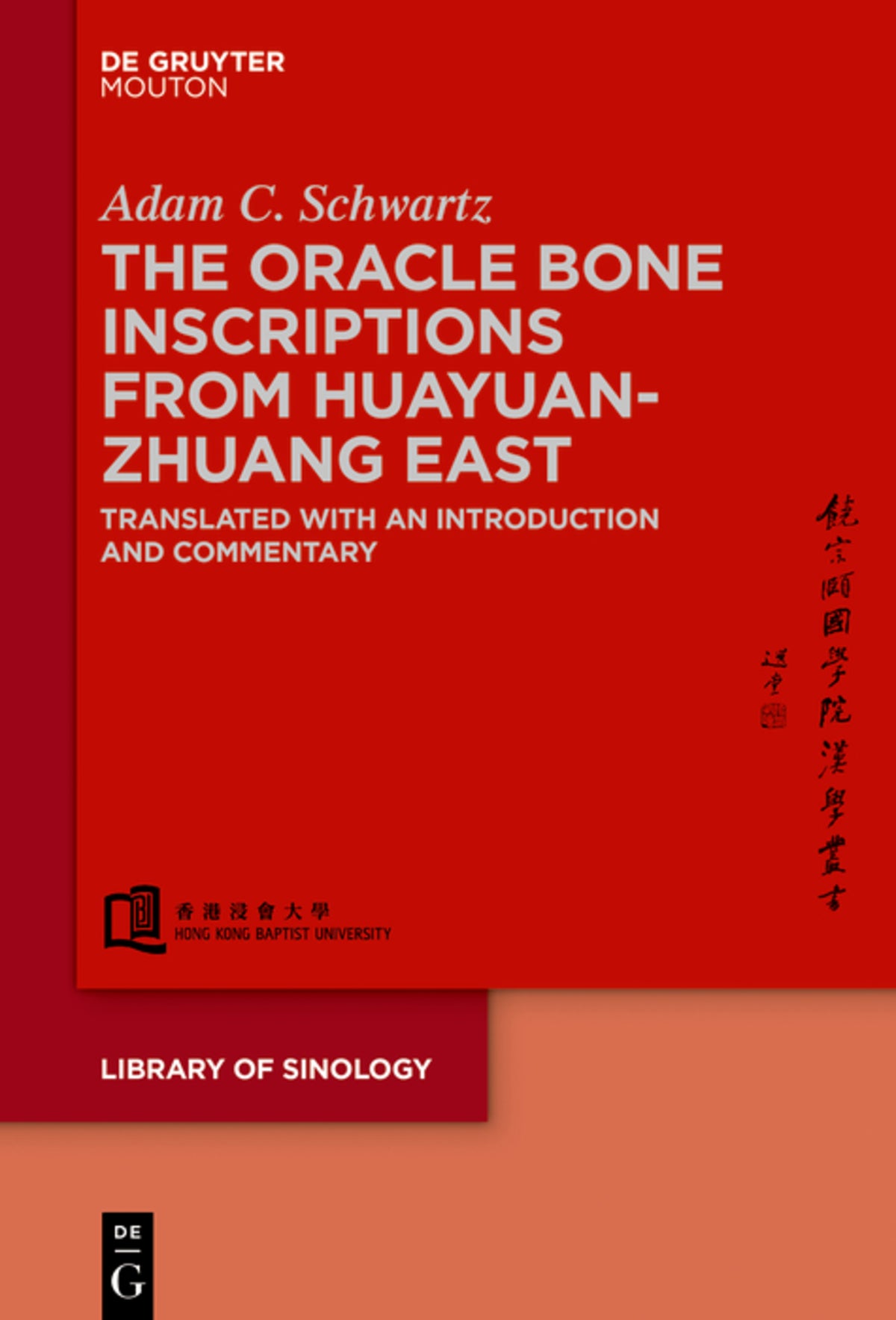 Cover image for The Oracle Bone Inscriptions from Huayuanzhuang East ISBN 9781501514487