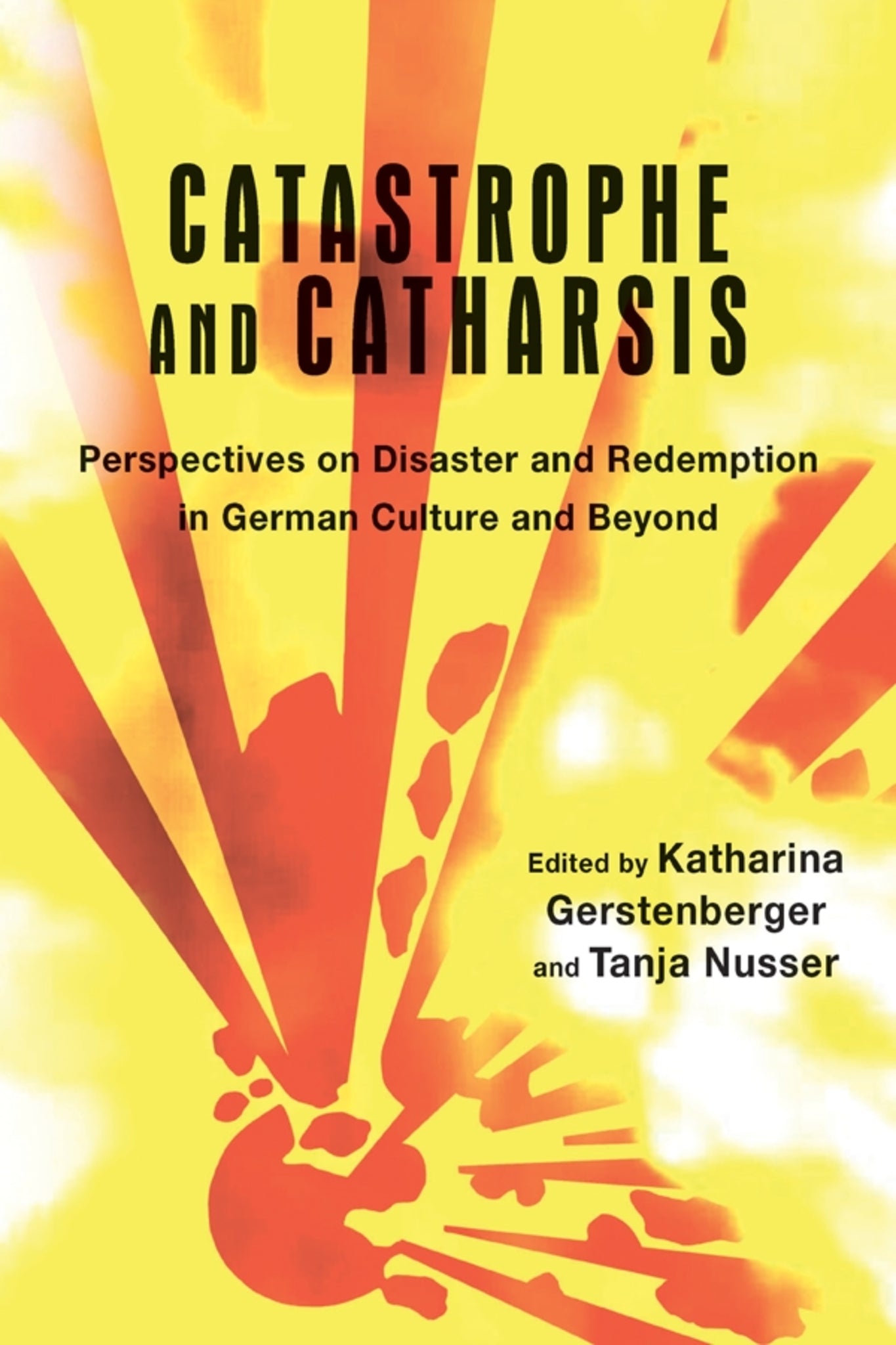 Cover image for Catastrophe and Catharsis ISBN 9781571139016