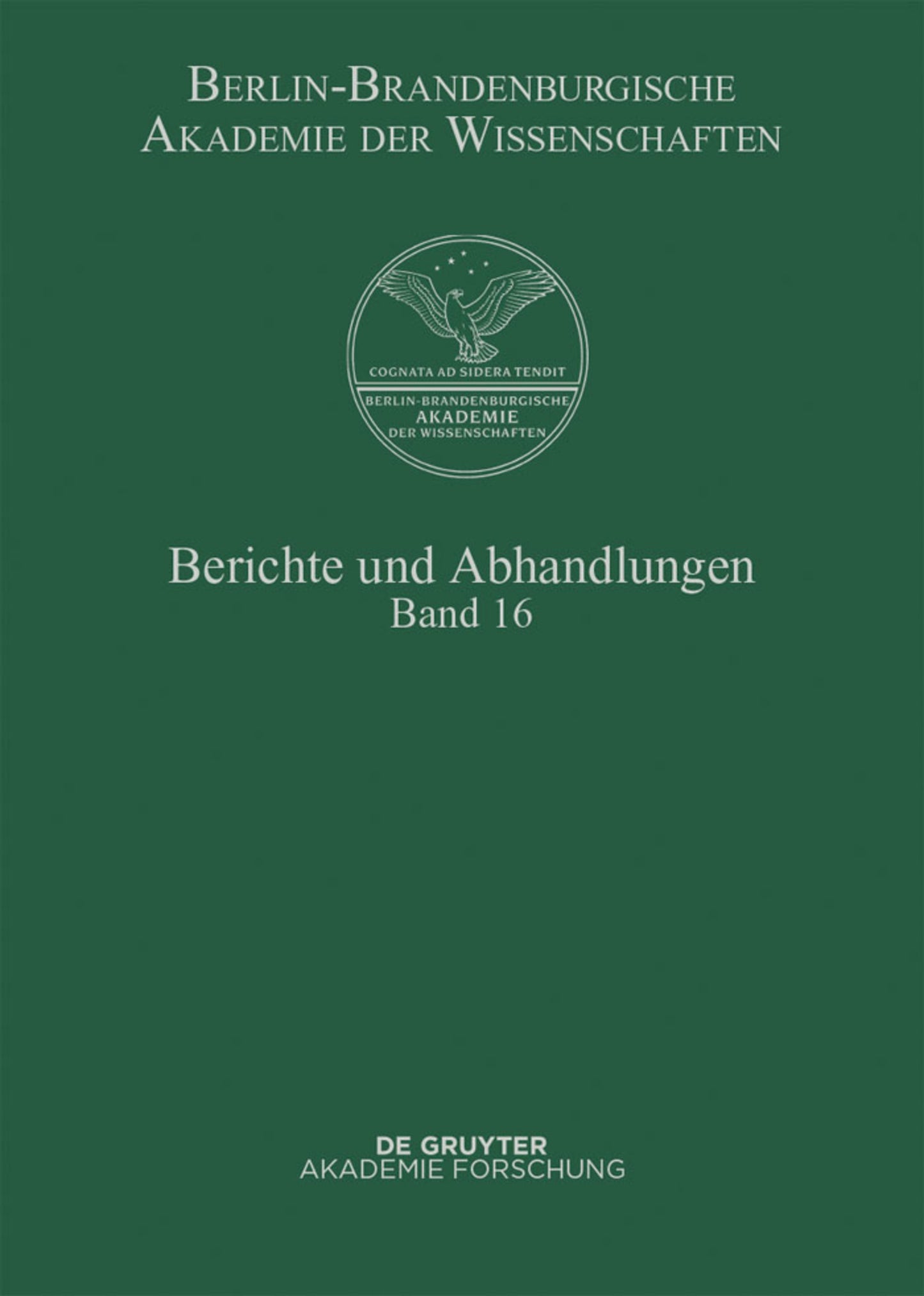 Berichte und Abhandlungen. Band 16