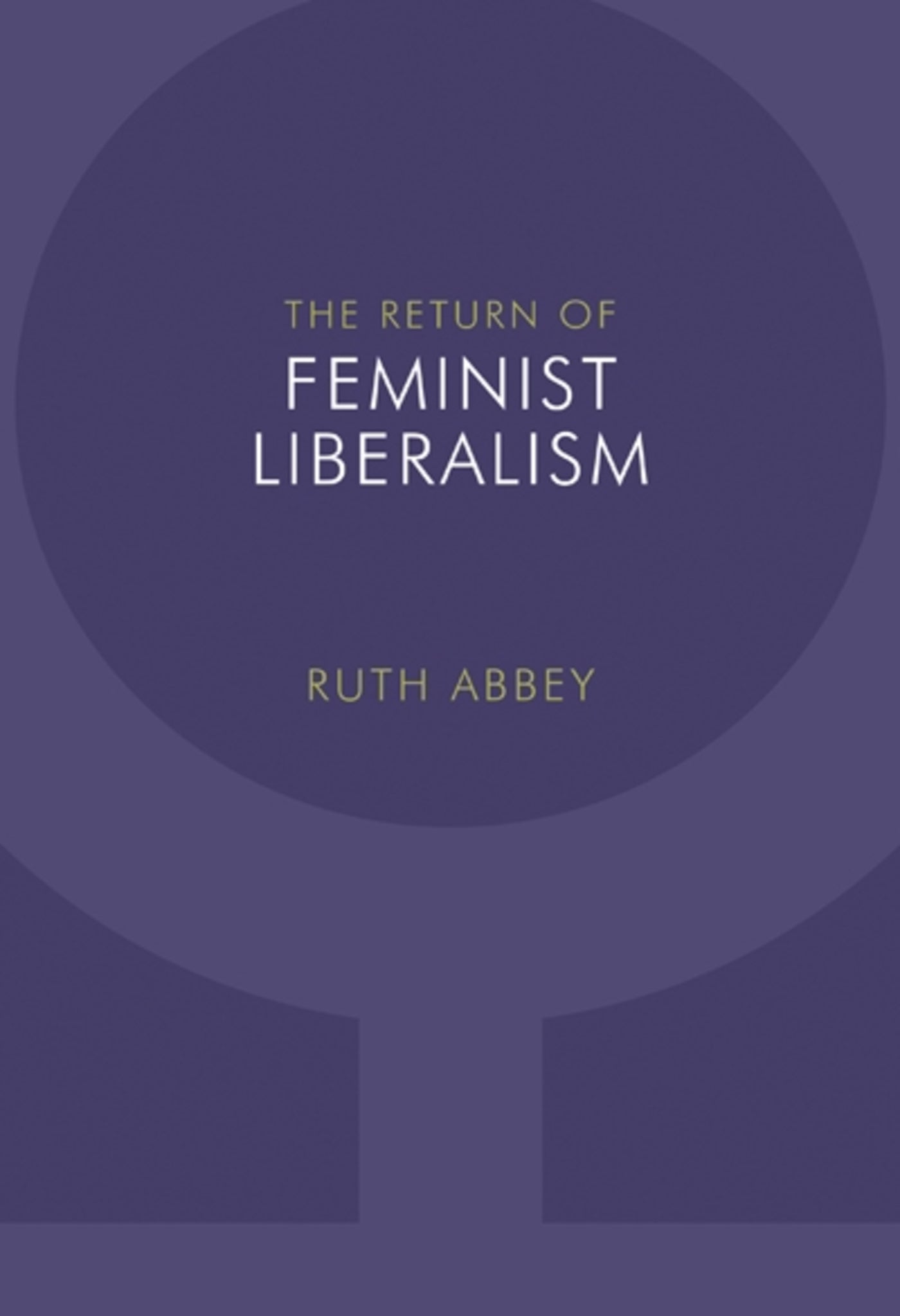 The Return of Feminist Liberalism