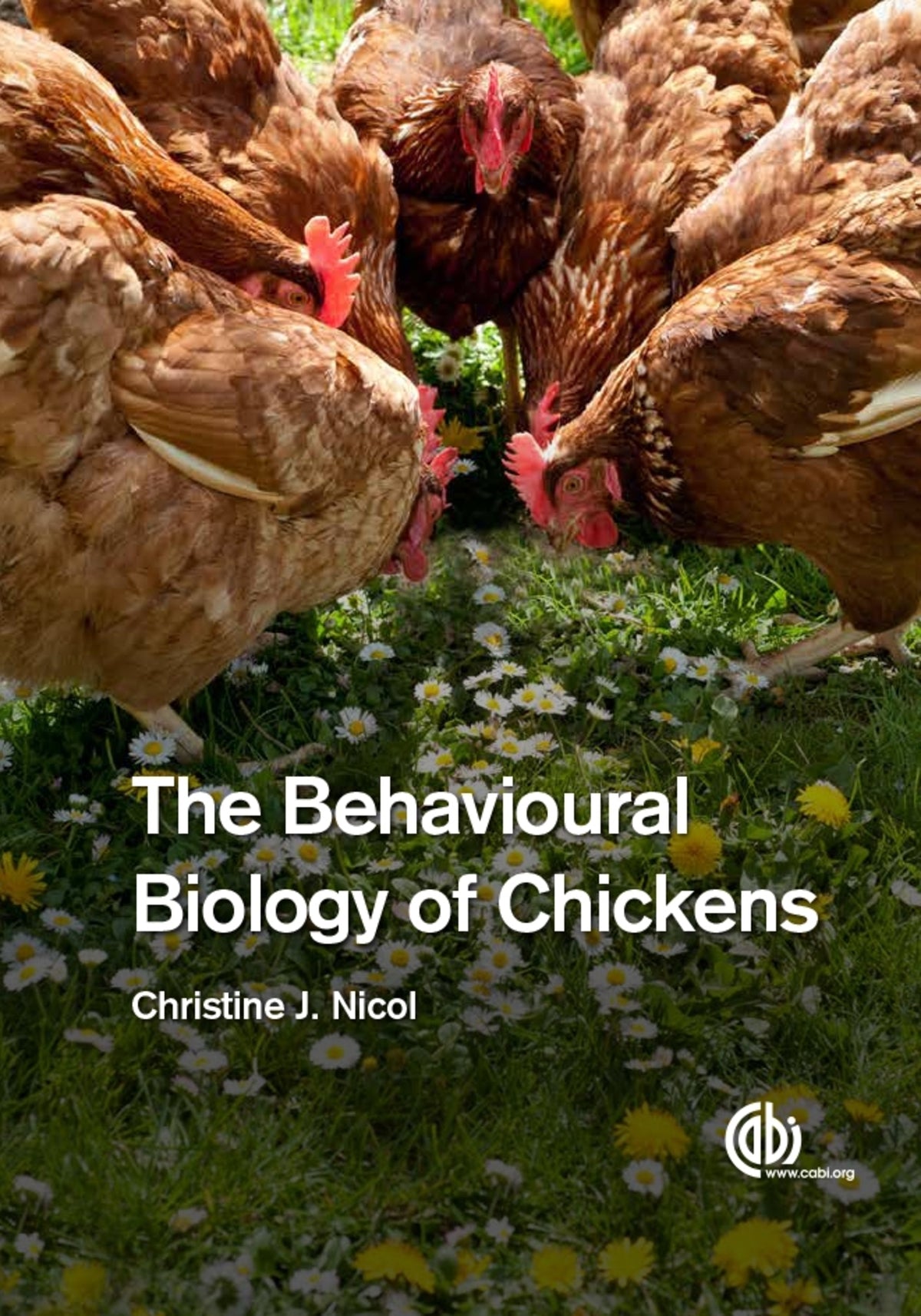 Cover image for Behavioural Biology of Chickens, The ISBN 9781780642505