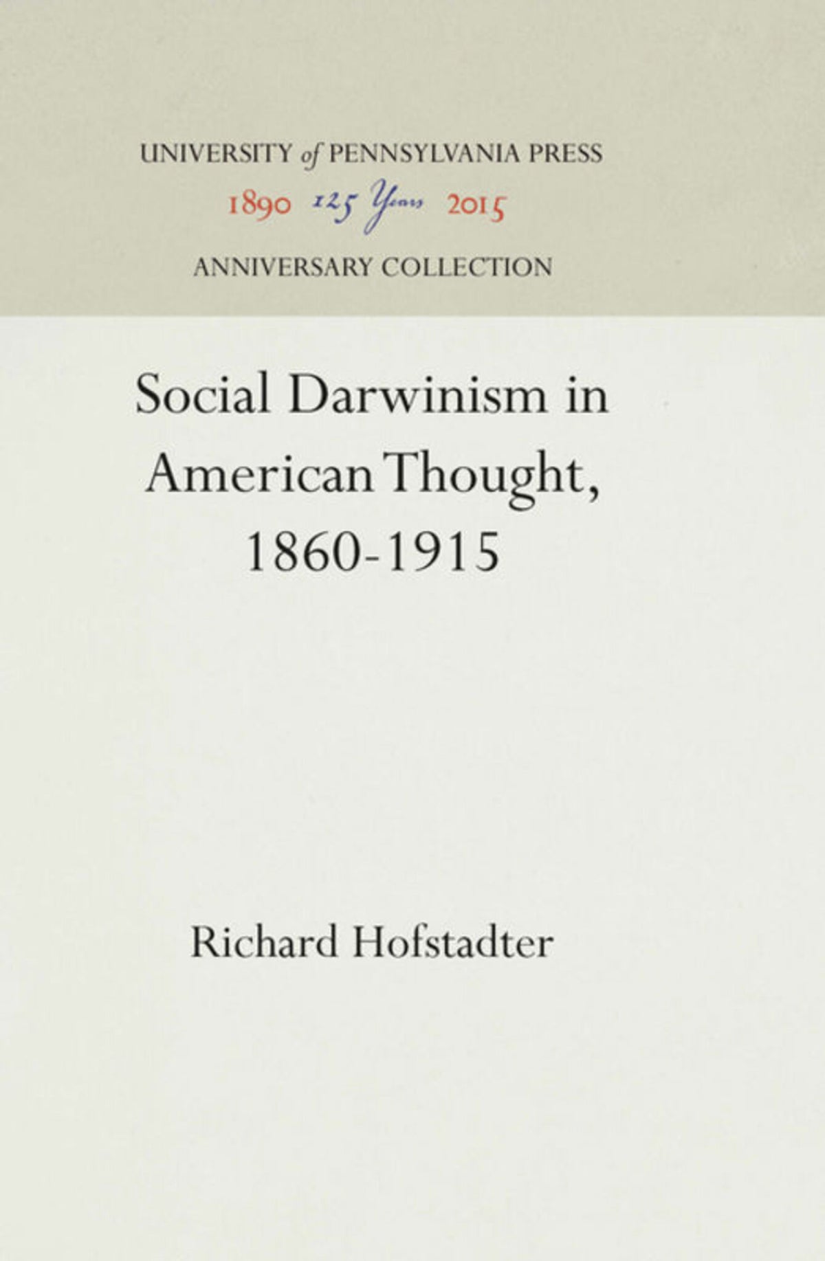 Cover image for Social Darwinism in American Thought, 1860-1915 ISBN 9781512816976
