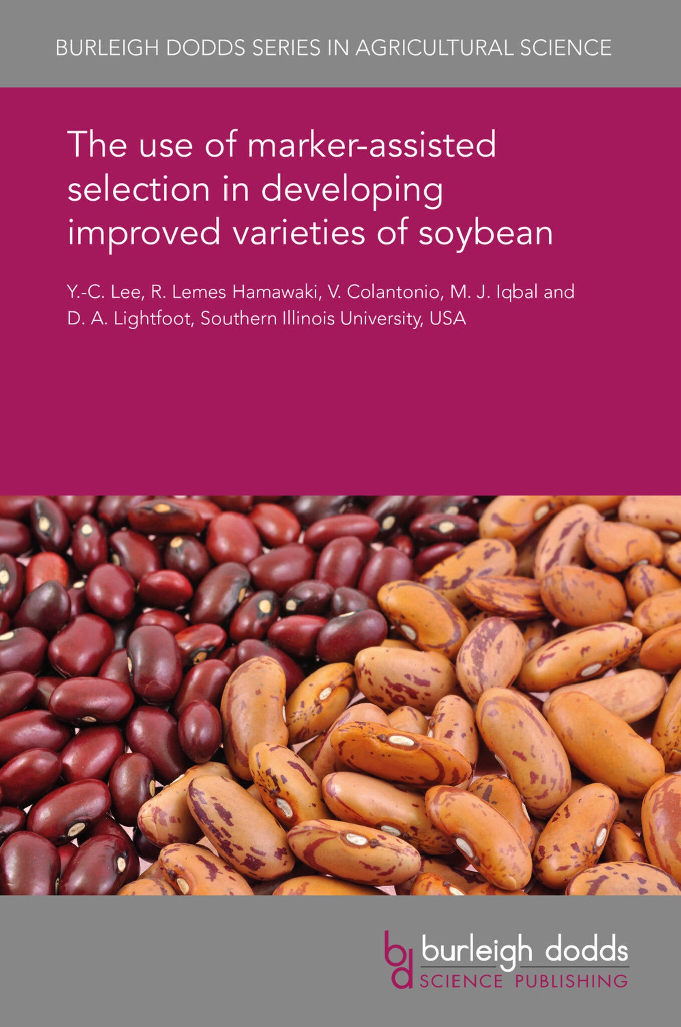 Cover image for The use of marker-assisted selection in developing improved varieties of soybean ISBN 9781838794118