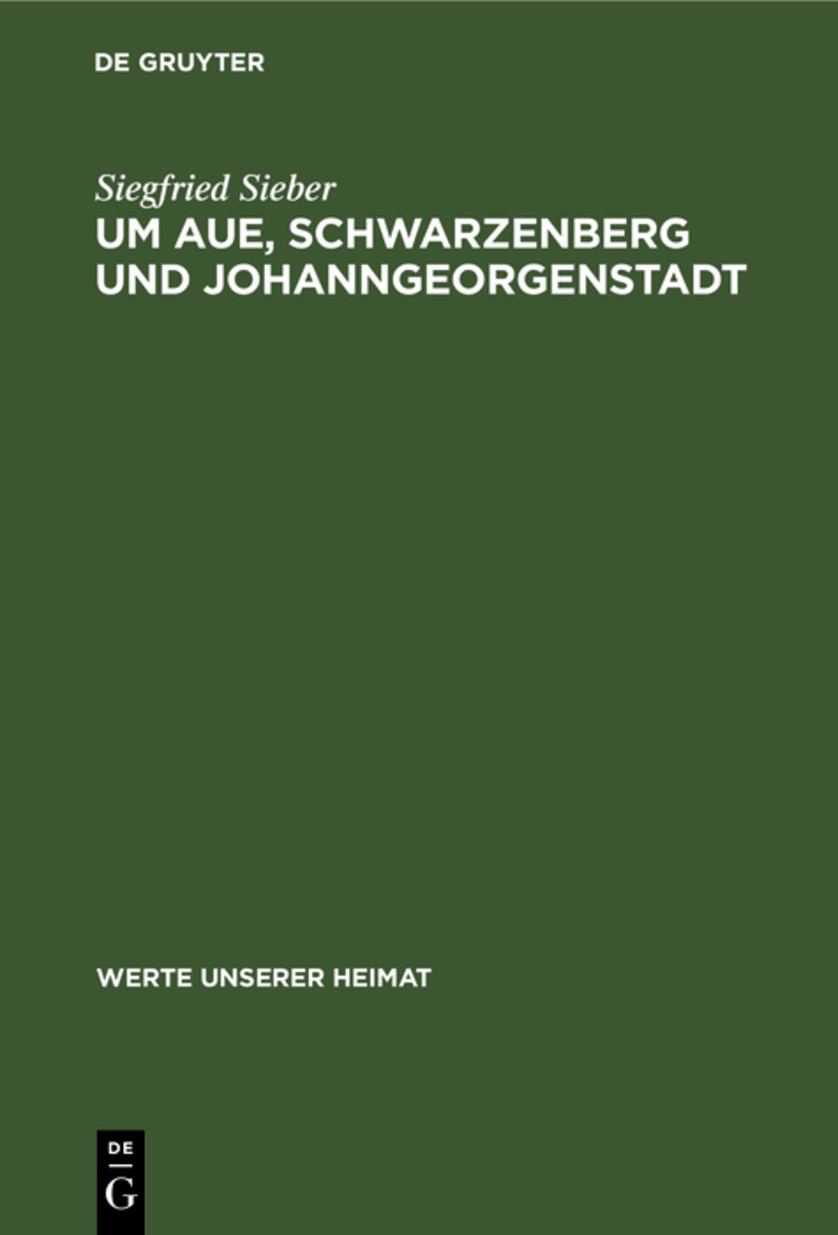 Um Aue, Schwarzenberg und Johanngeorgenstadt