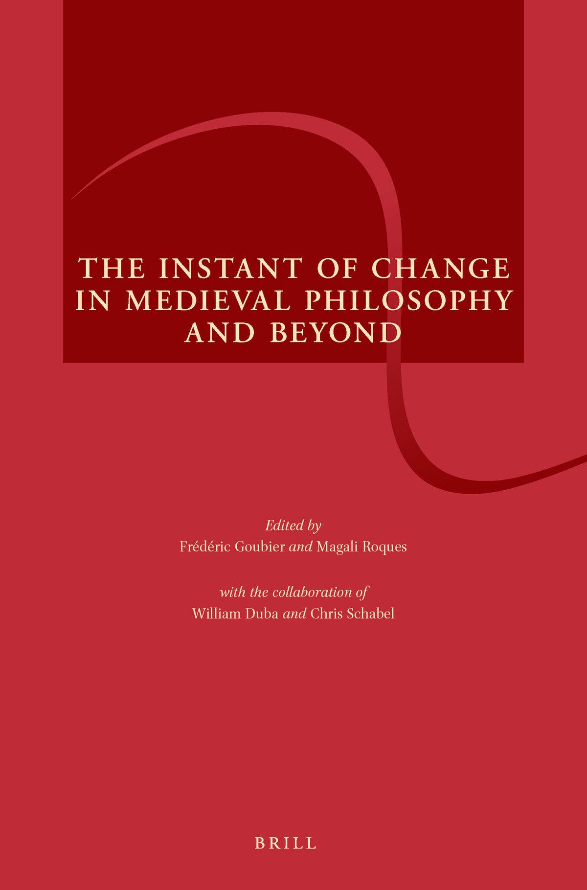 Cover image for The Instant of Change in Medieval Philosophy and Beyond ISBN 9789004367913