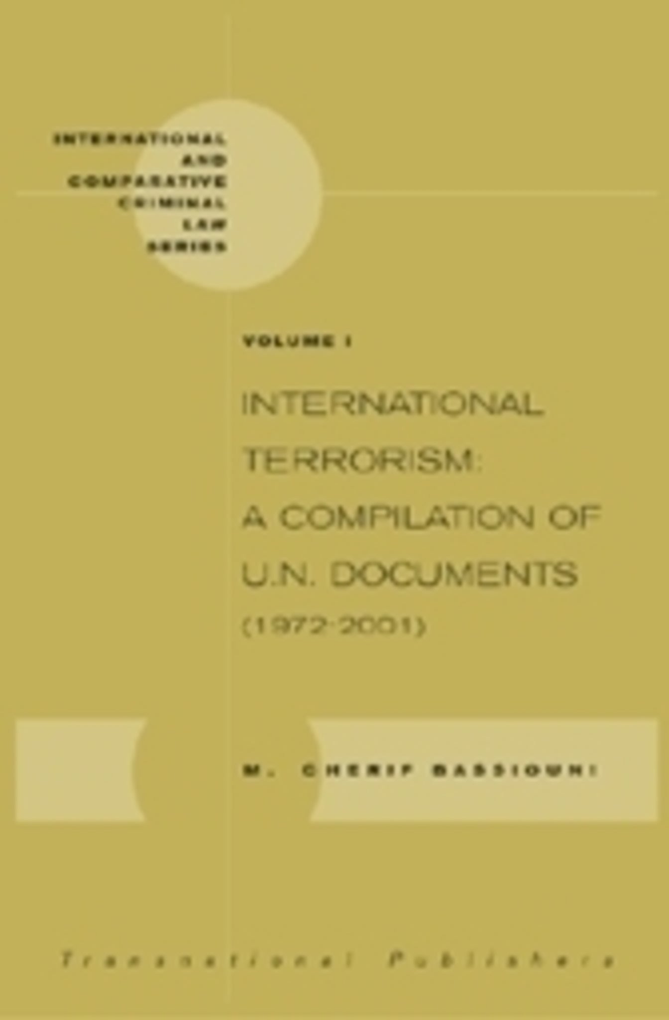 International Terrorism: A Compilation of U.N. Documents (1972-2001) (2 vols.)