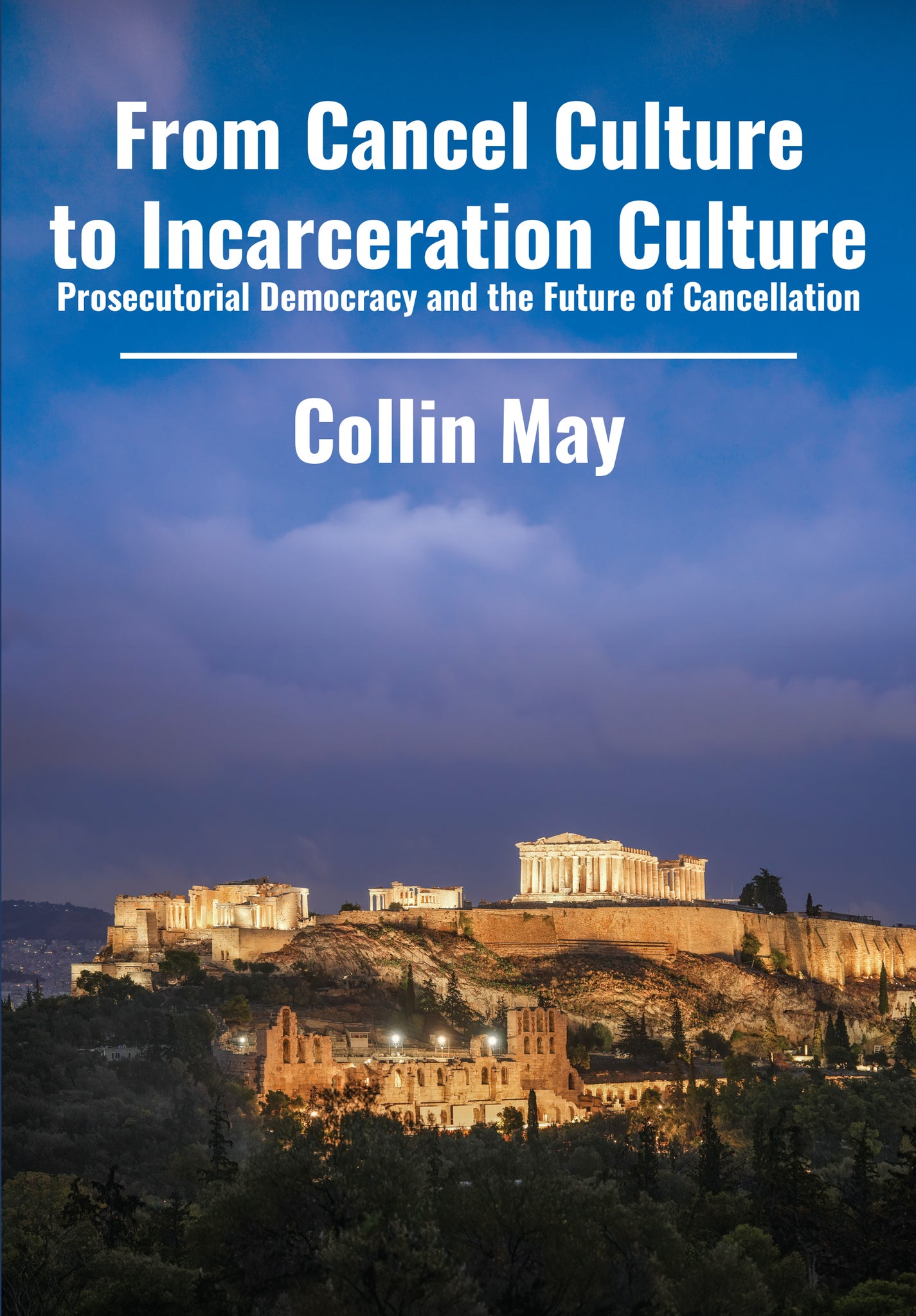 Cover image for From Cancel Culture to Incarceration Culture ISBN 9781680533705