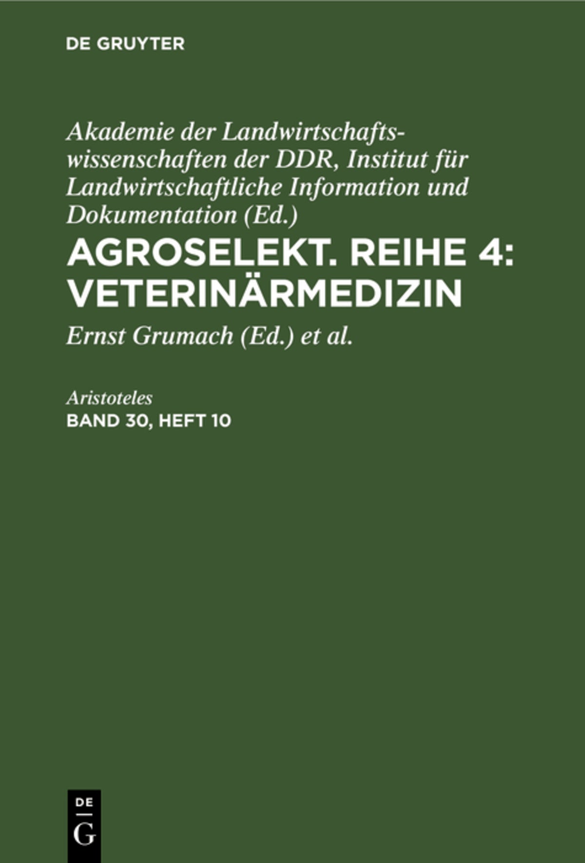 Cover image for Agroselekt. Reihe 4: Veterinärmedizin. Band 30, Heft 10 ISBN 9783112647271