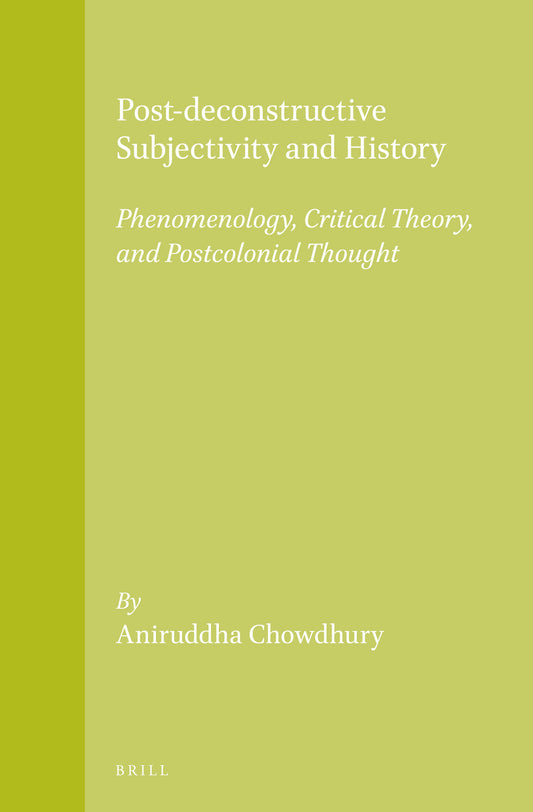 Post-deconstructive Subjectivity and History