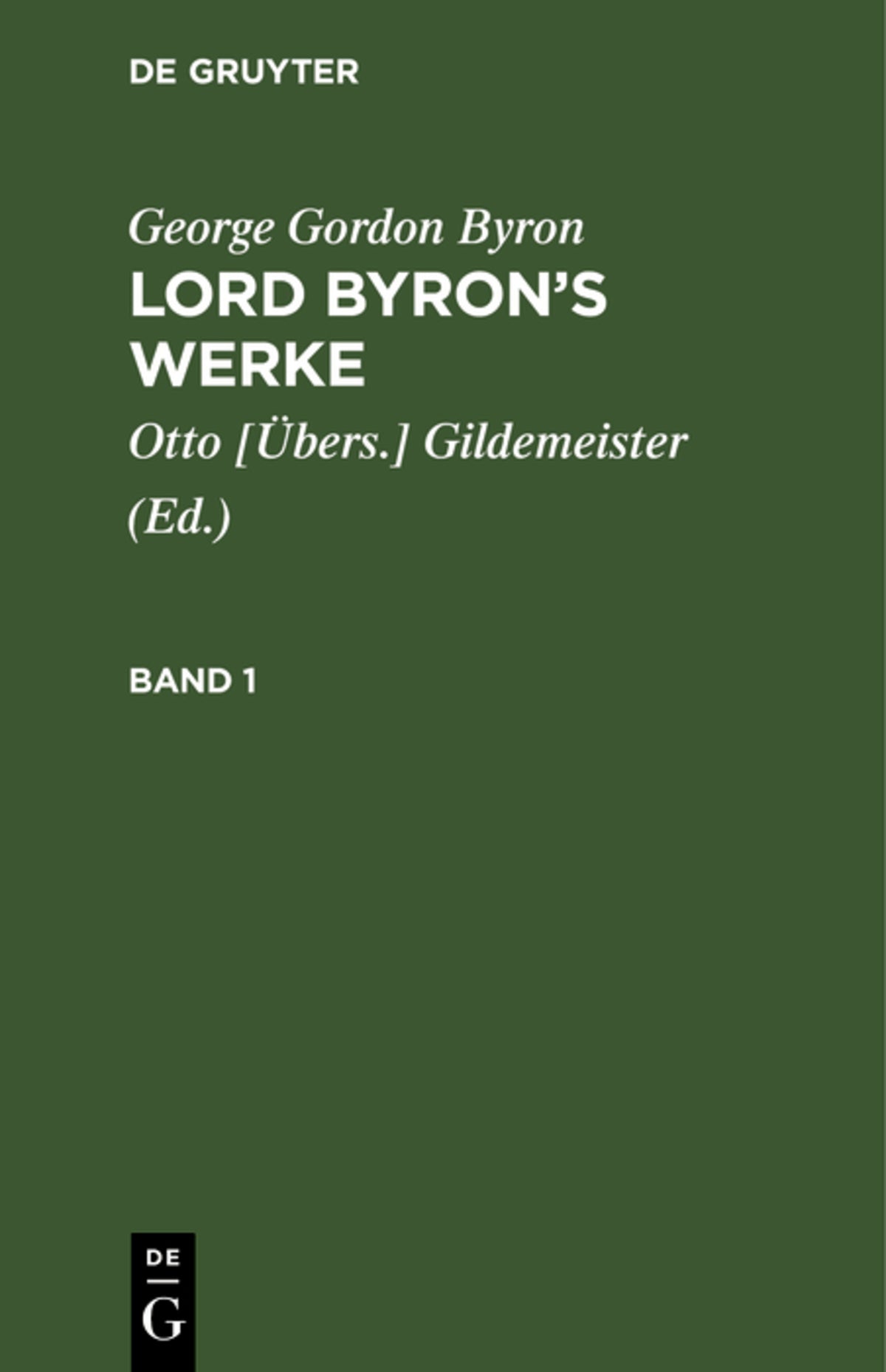 Cover image for George Gordon Byron: Lord Byron’s Werke. Band 1 ISBN 9783111208961
