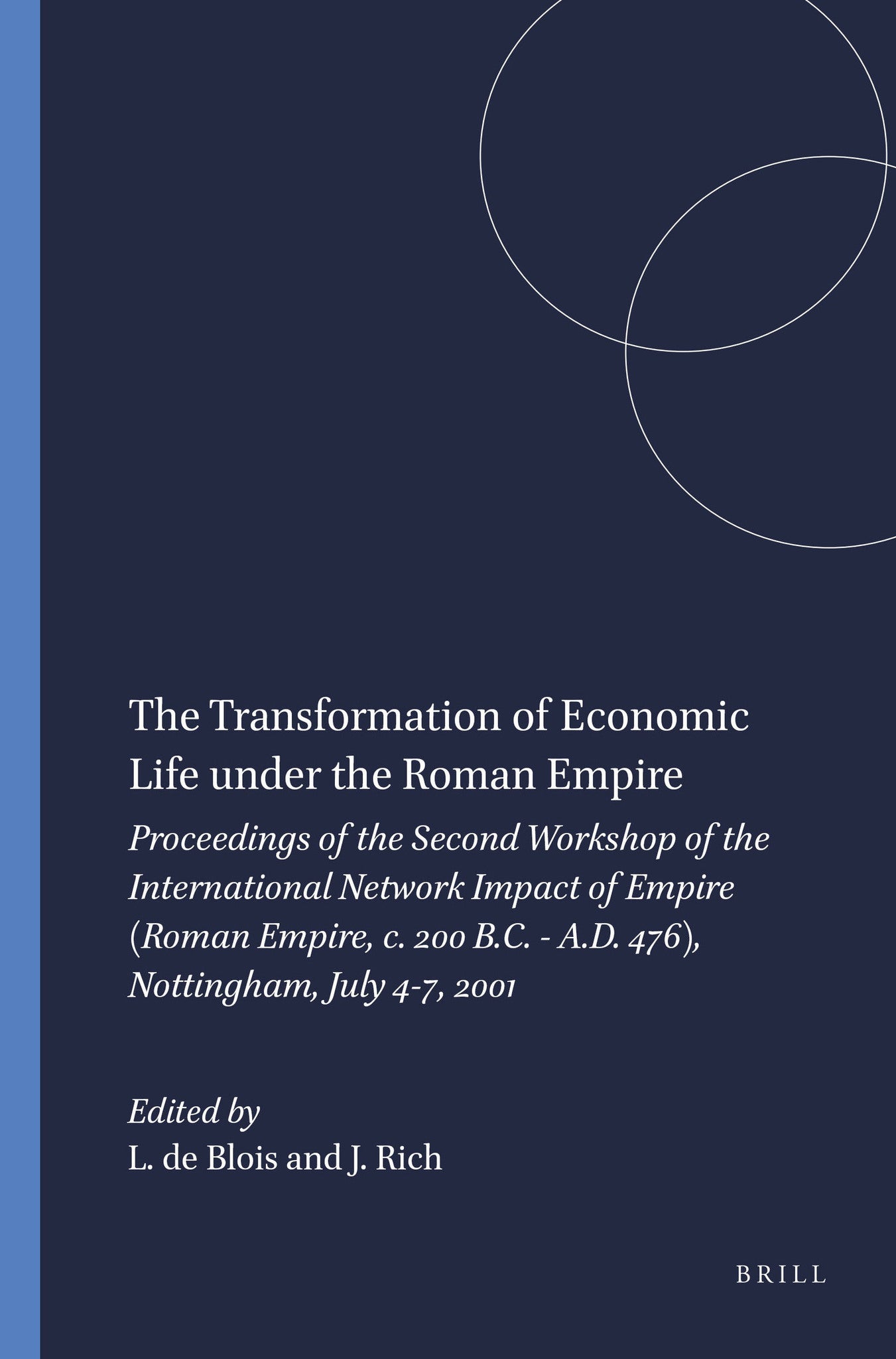 The Transformation of Economic Life under the Roman Empire