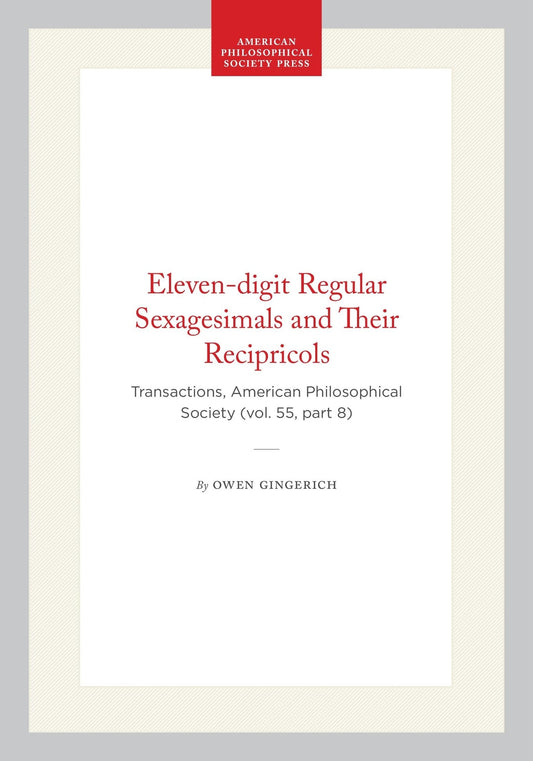 Eleven-digit Regular Sexagesimals and Their Recipricols