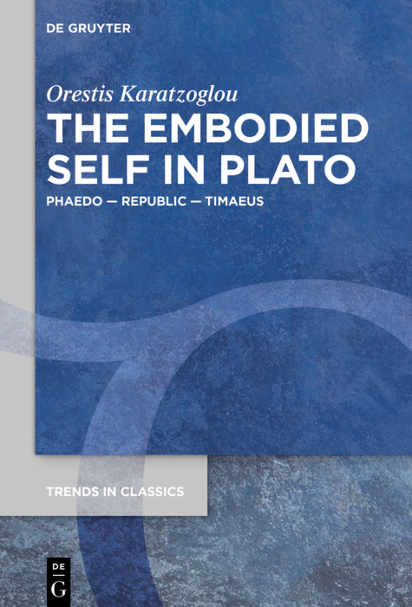 Cover image for The Embodied Self in Plato ISBN 9783110737400