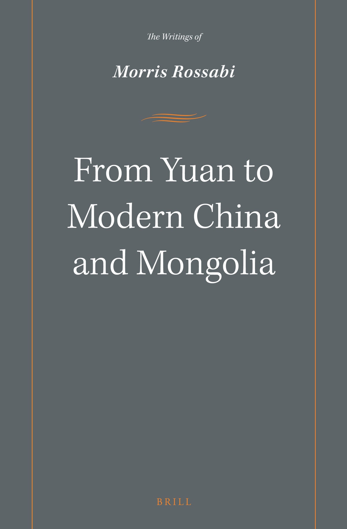Cover image for From Yuan to Modern China and Mongolia ISBN 9789004281264