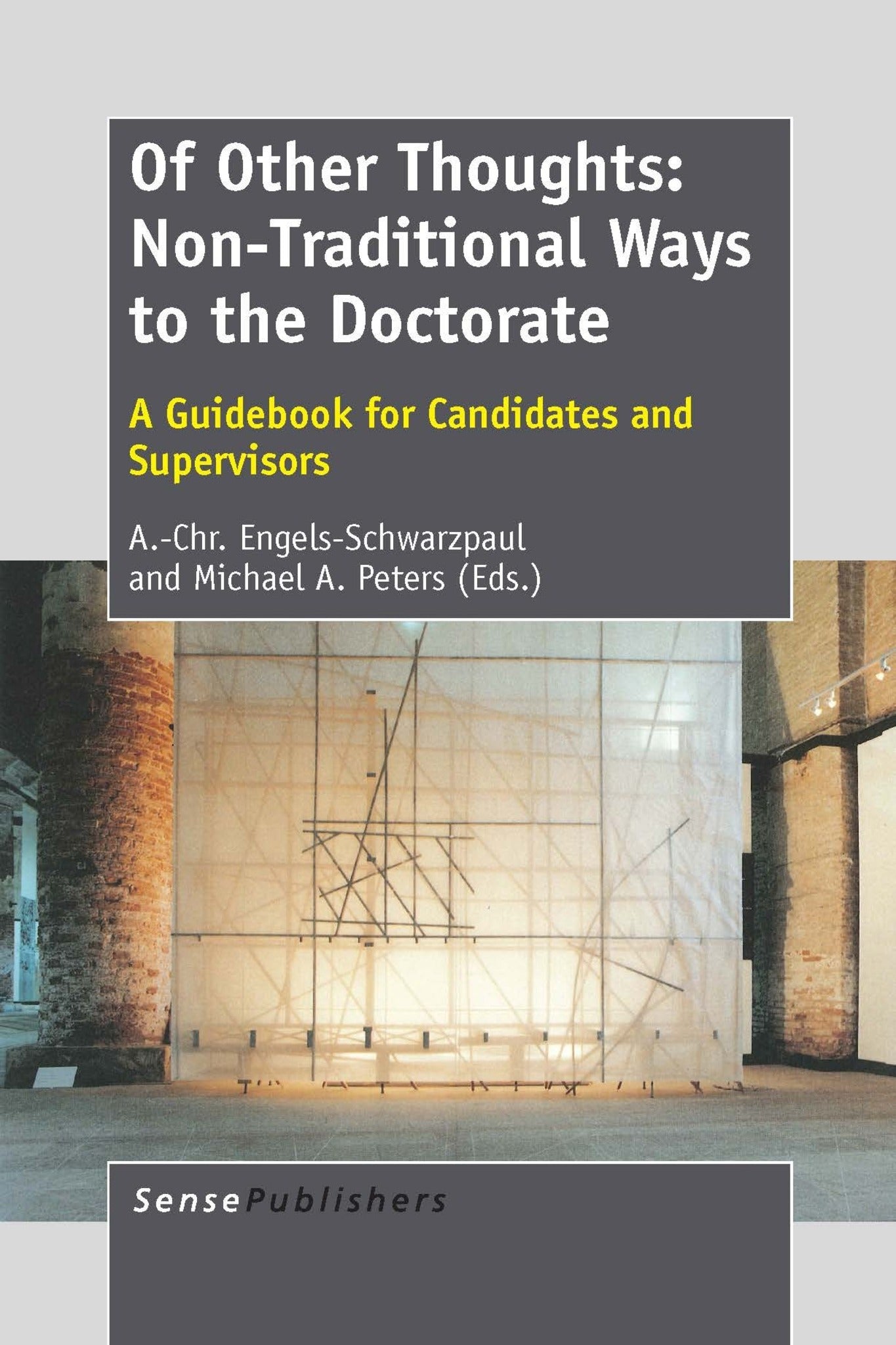 Cover image for Of Other Thoughts: Non-Traditional Ways to the Doctorate ISBN 9789462093157