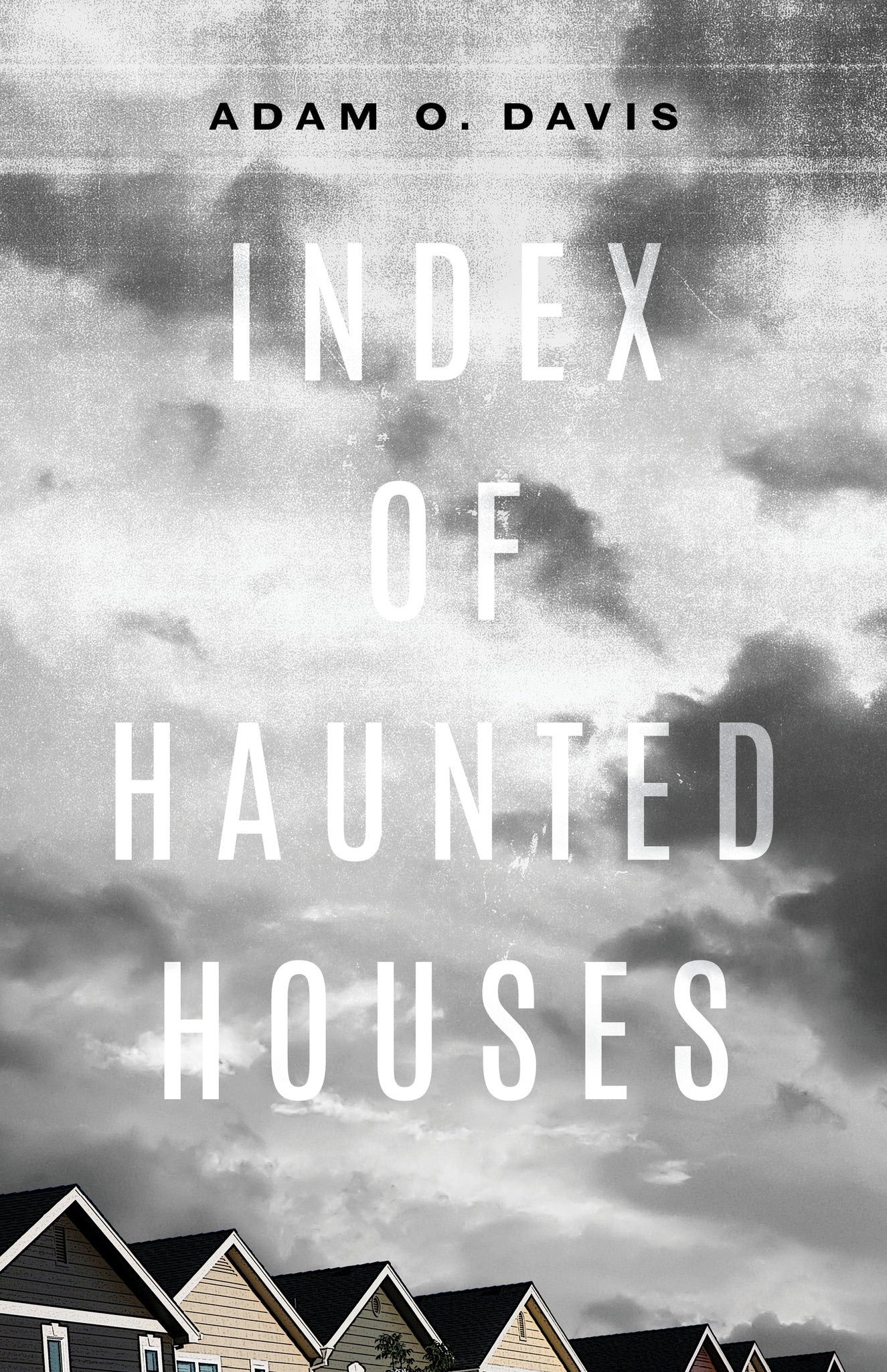 Cover image for Index of Haunted Houses ISBN 9781946448668