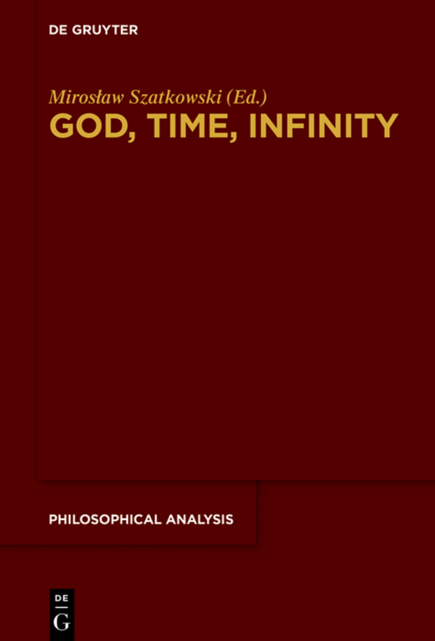 Cover image for God, Time, Infinity ISBN 9783110591934